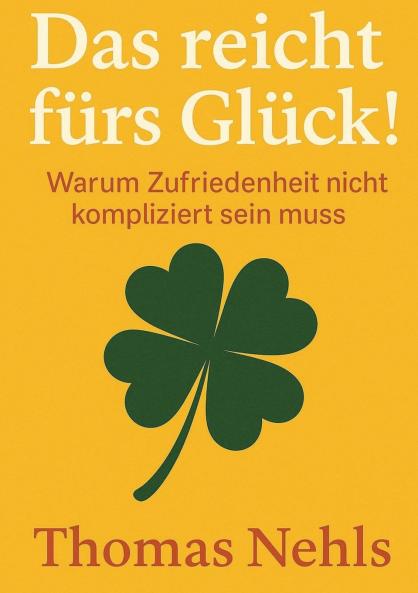 Das reicht fürs Glück!