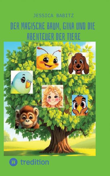 Der magische Baum Gina und die Abenteuer der Tiere