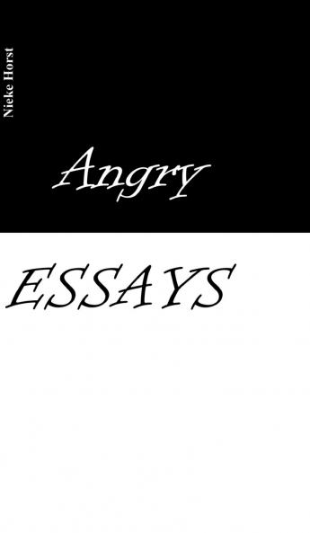 Angry Essays - Alcohol addiction Abuse Autism Church Lawlessness Assaults Zen Christianity Psychotherapy Addiction therapy Analogue Autism diagnosis boldness audacity