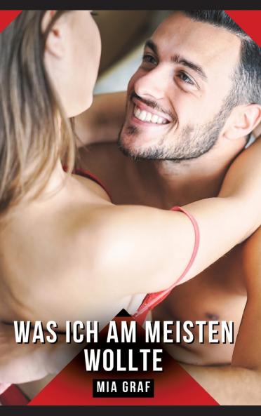 Was ich am meisten wollte