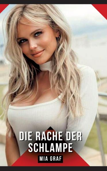 Die Rache der Schlampe