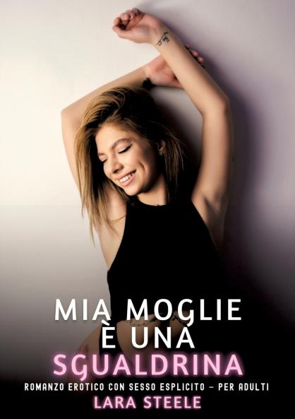 Mia Moglie è una Sgualdrina