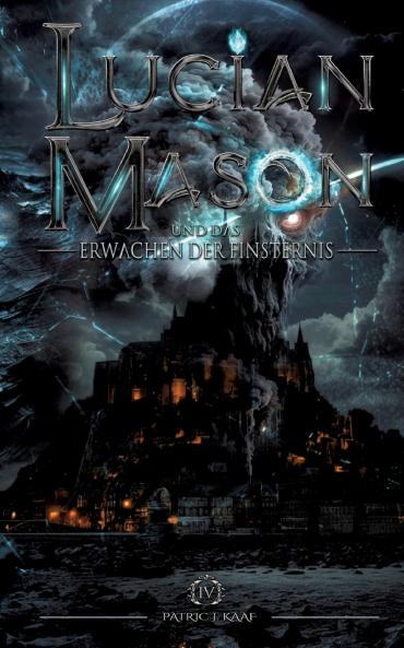 Lucian Mason und das Erwachen der Finsternis