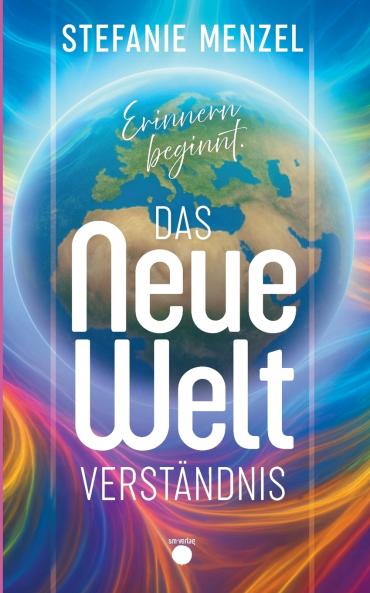 Das neue Weltverständnis
