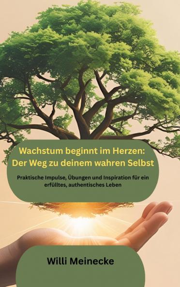 Wachstum beginnt im Herzen