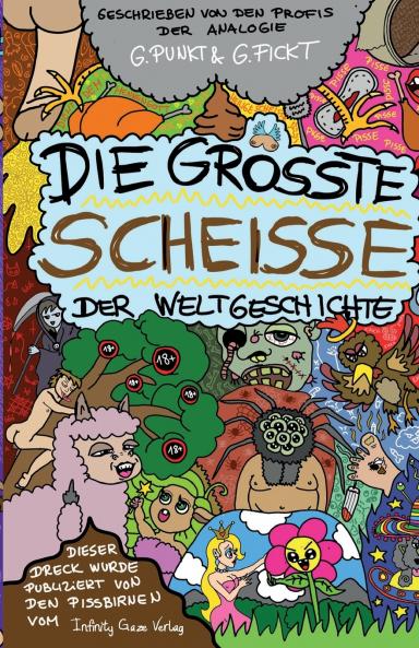 Die größte Scheiße der Weltgeschichte