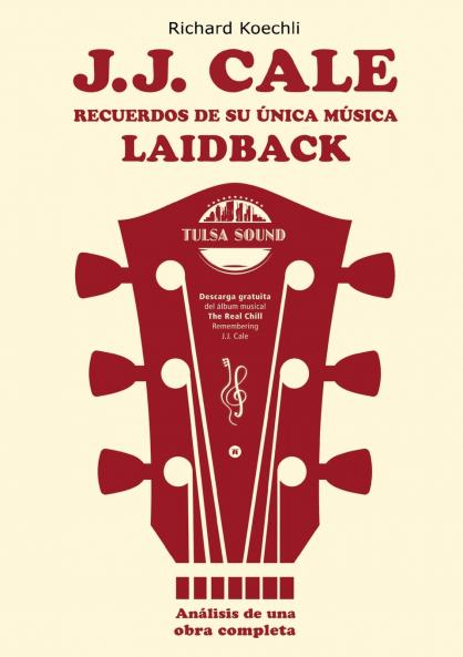 J.J. Cale - Recuerdos de su única música laidback