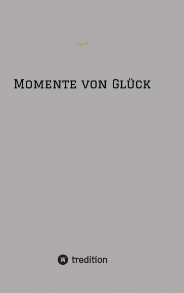 Momente von Glück
