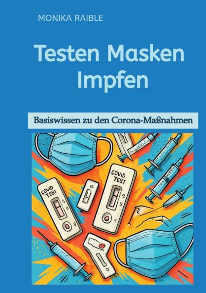 Testen   Masken   Impfen