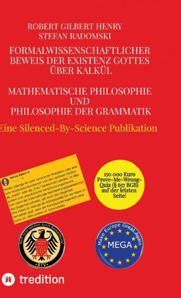 Formalwissenschaftlicher Beweis der Existenz Gottes über Kalkül - Mathematische Philosophie und Philosophie der Grammatik