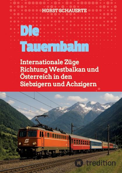 Die Tauernbahn