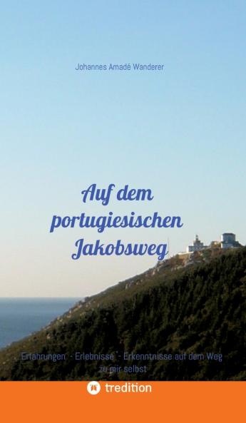 Auf dem portugiesischen Jakobsweg