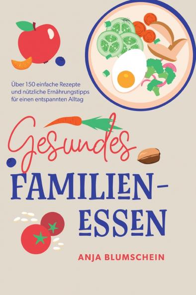 Gesundes Familienessen