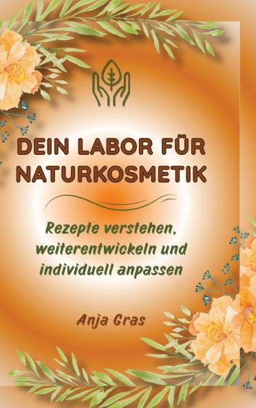 Dein Labor für Naturkosmetik Säule 1