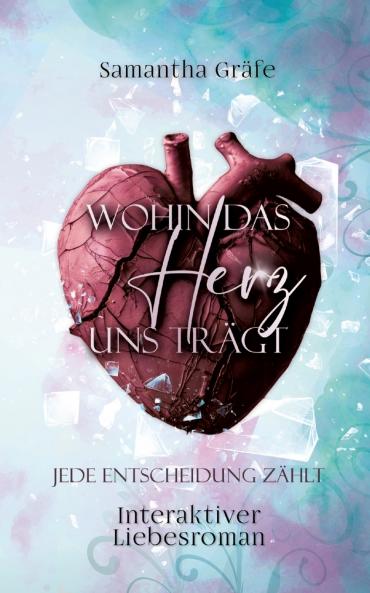 Wohin das Herz uns trägt