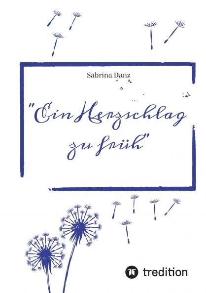 Ein Herzschlag zu früh