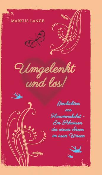 Umgelenkt und los! - Ein philosophisches Kinderbuch für Erwachsene