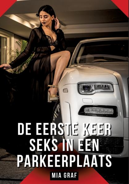 De eerste keer seks in een parkeerplaats