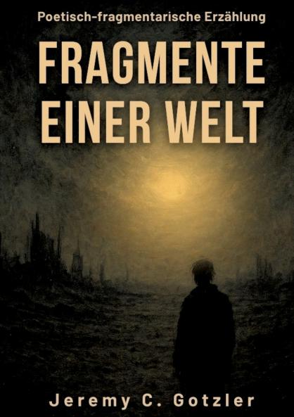 Fragmente einer Welt