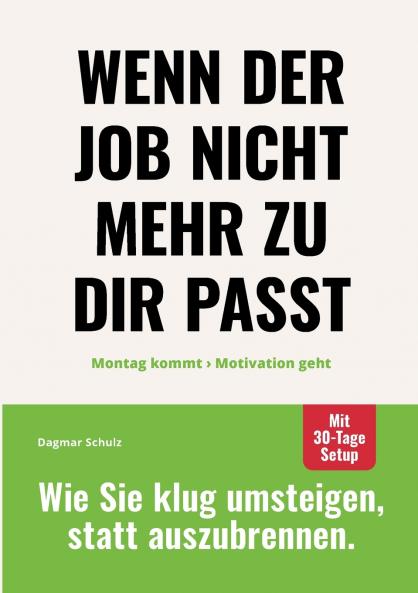 Wenn der Job nicht mehr zu dir passt