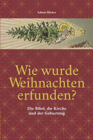 Wie wurde Weihnachten erfunden?