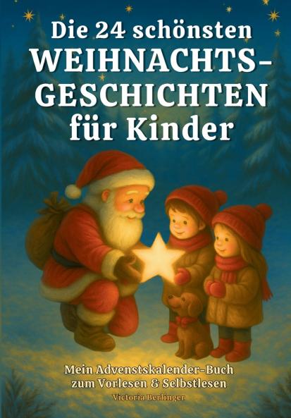 Die 24 schönsten Weihnachtsgeschichten für Kinder