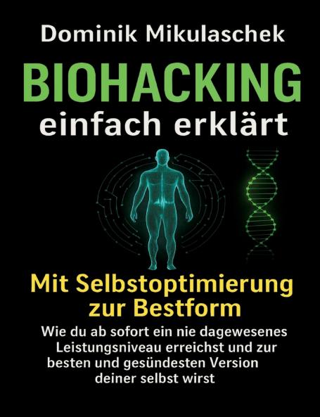 Biohacking einfach erklärt