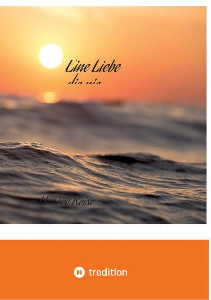 Eine Liebe die nie Endet