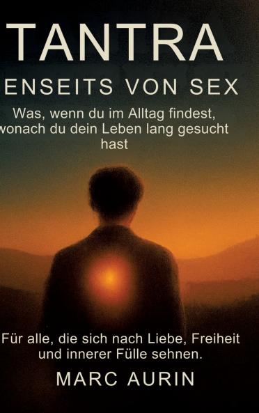 Tantra jenseits von Sex