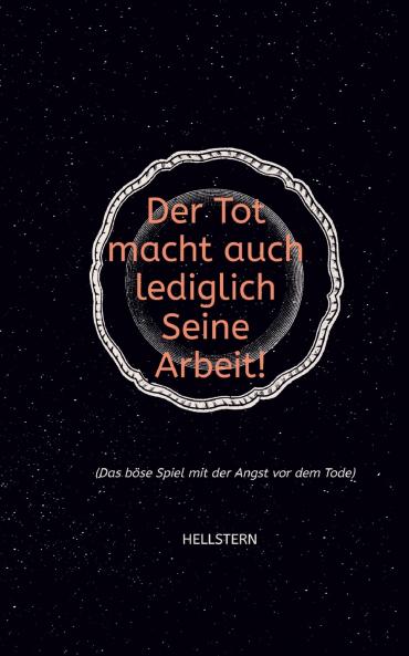 Der Tod macht auch lediglich Seine Arbeit! (Softcover)