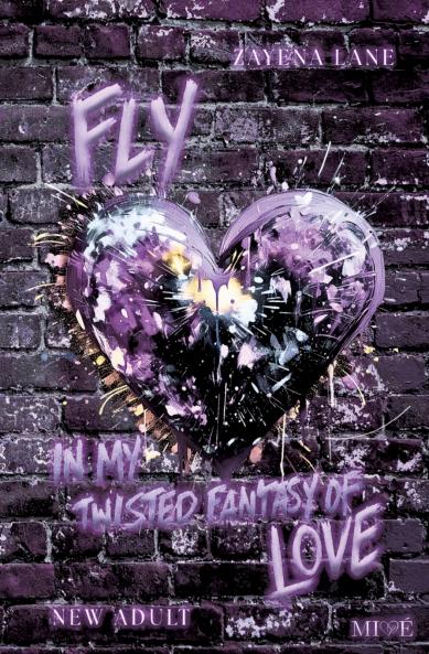 FLY in my Twisted Fantasy of Love