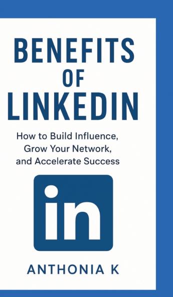 Benefits of LinkedIn