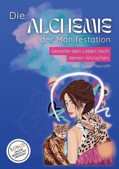 Die Alchemie der Manifestation