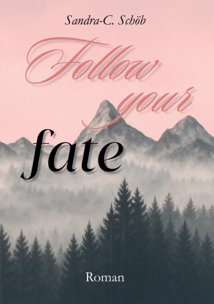 Follow your fate