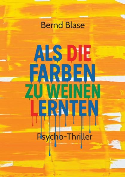 Als die Farben zu weinen lernten