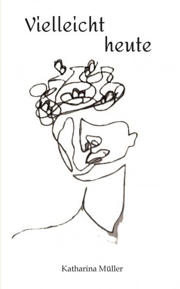 Vielleicht heute