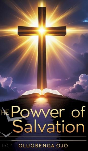 The Power of Salvation