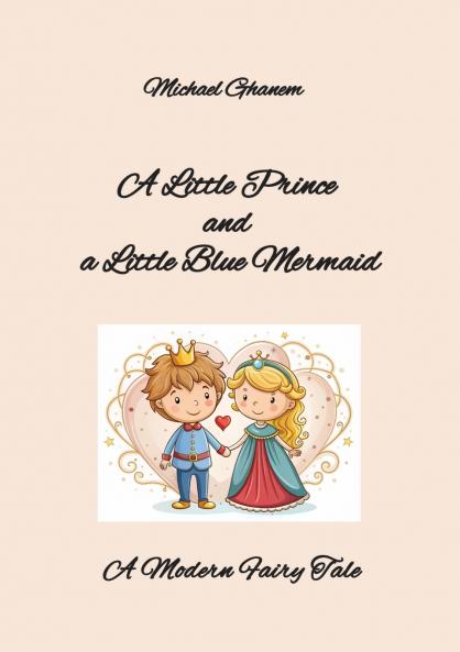 A Little Prince  and  a Little Blue Mermaid