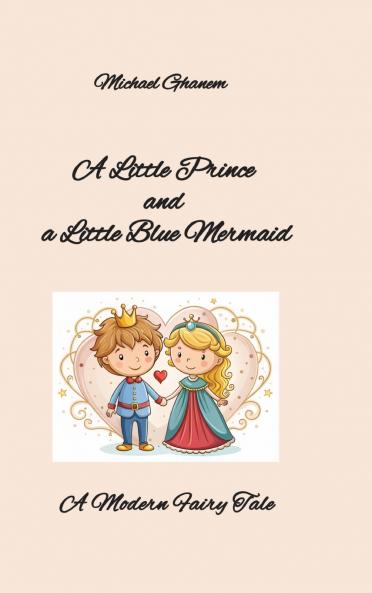 A Little Prince  and  a Little Blue Mermaid