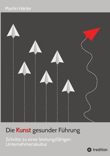 Die Kunst gesunder Führung