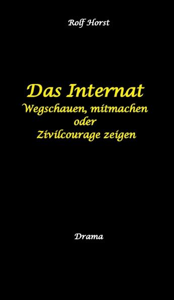 Das Internat - Heimkind Alkoholiker Vernachlässigung Hochbegabt Stipendium Musikstudium Mobbing Ausgrenzung Überfall gefährliche Körperverletzung Klavier Gesang Streiche