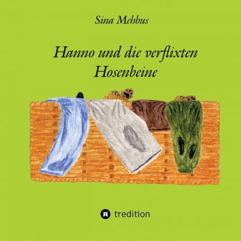 Hanno und die verflixten Hosenbeine