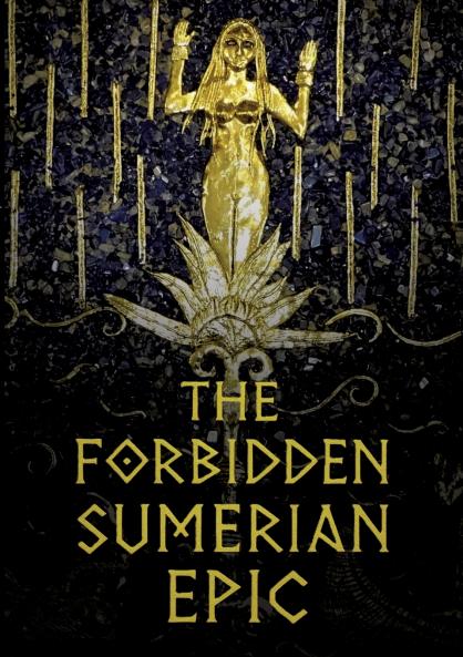 The Forbidden Sumerian Epic