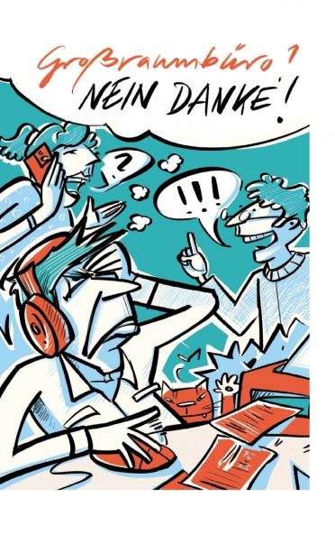 Großraumbüro? Nein danke!