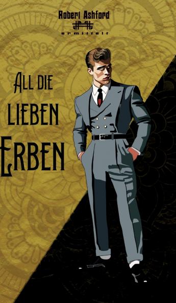All die lieben Erben
