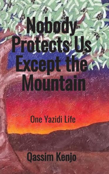 Nobody Protects Us Except the Mountain