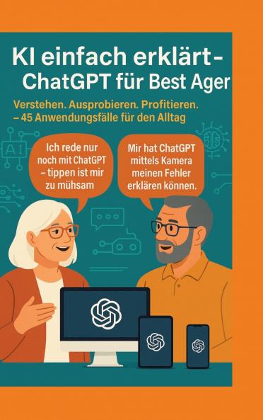 KI einfach erklärt - ChatGPT für Best Ager