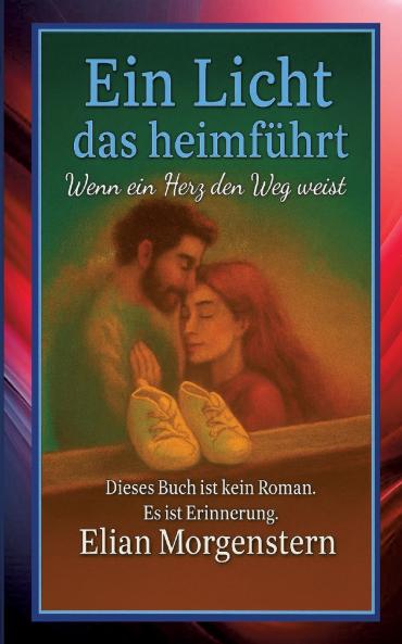 Ein Licht das heimführt
