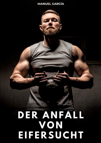 Der Anfall von Eifersucht