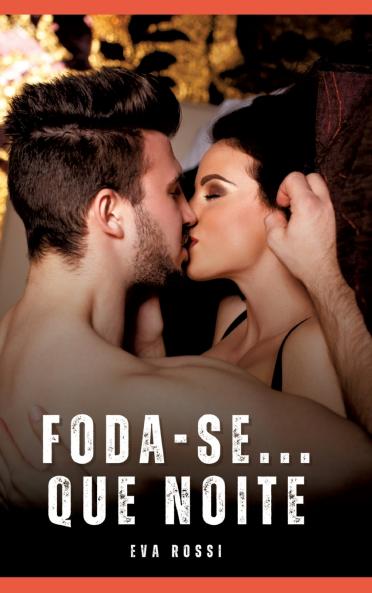 Foda-se... Que noite